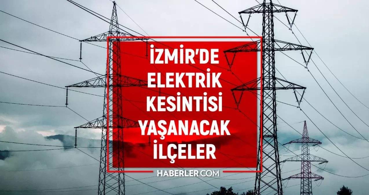 izmir-gediz-elektrik-kesintisi-18-19-eylul-karabaglar-bayrakli-torbali-elektrik-kesintisi-ne-zaman-bitecek-y1LtcmhY.jpg