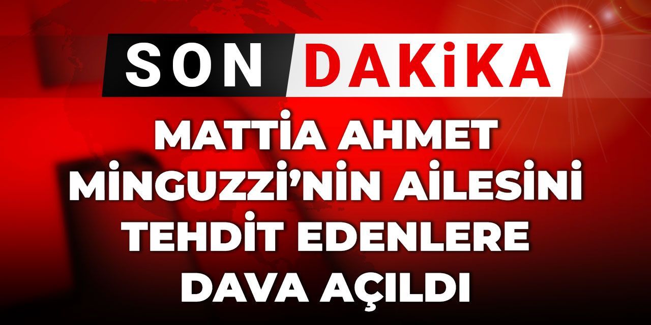 son-dakika-mattia-ahmet-minguzzinin-anne-babasini-tehdit-edenlere-dava-acildi-q8ccYPkD.jpg